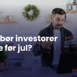 Hva bør investorer gjøre før jul?