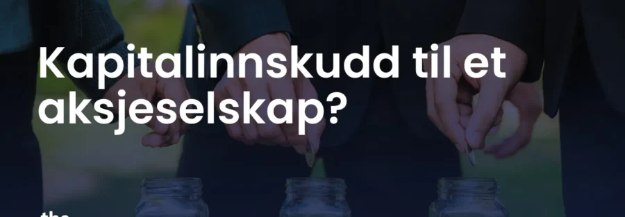 Kapitalinnskudd til et aksjeselskap